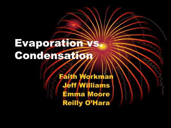 Evaporation vs. Condensation