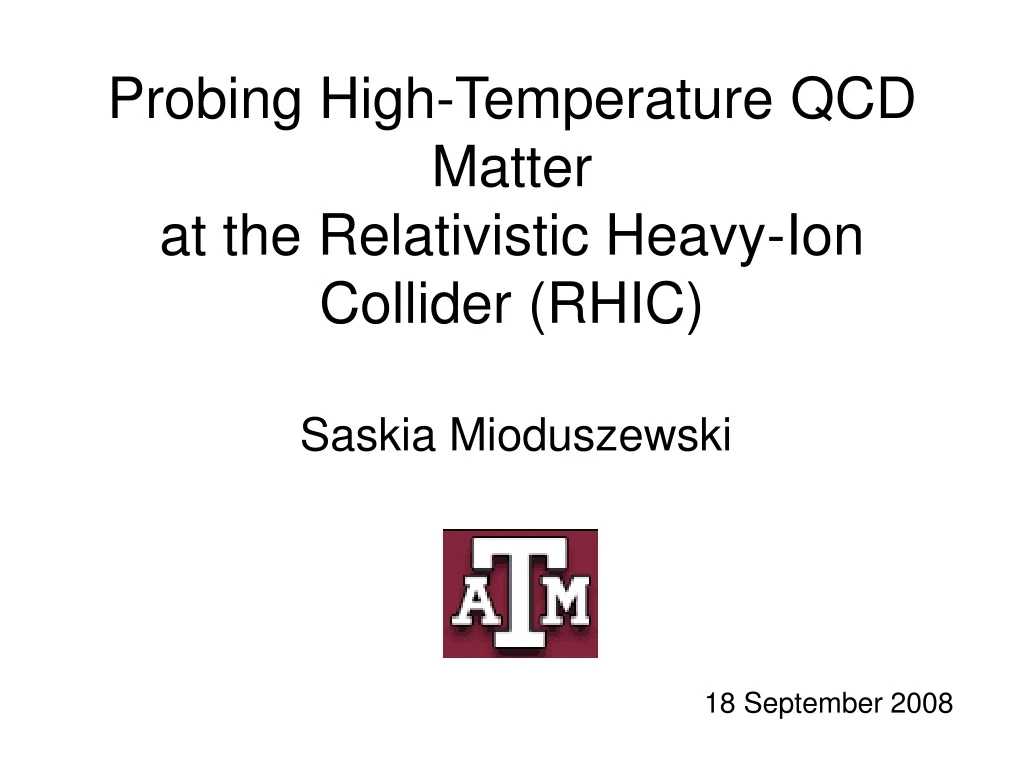 probing high temperature qcd matter at the relativistic heavy ion collider rhic