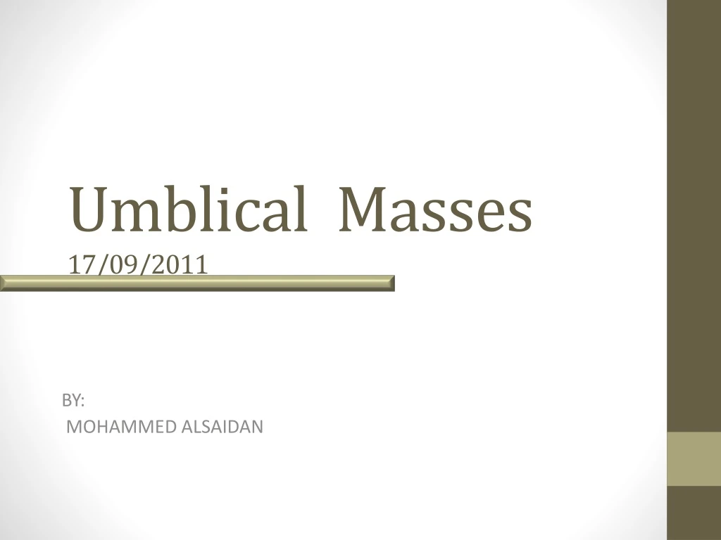 umblical masses 17 09 2011