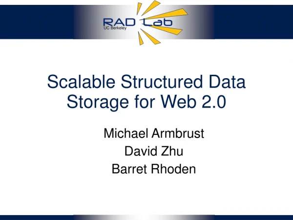 Scalable Structured Data Storage for Web 2.0