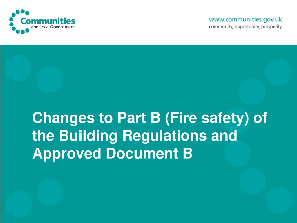 changes to part b fire safety of the building regulations and approved document b