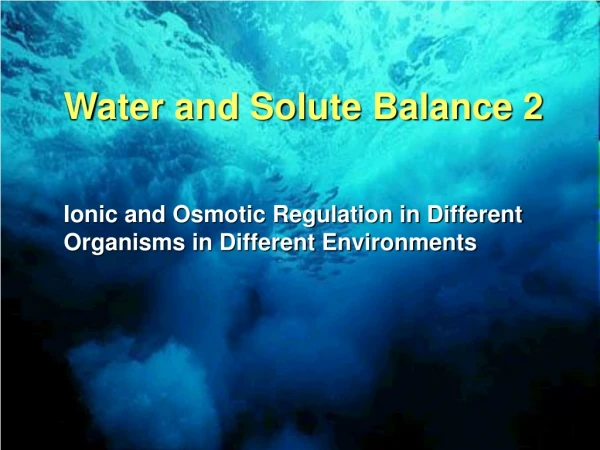 Water and Solute Balance 2