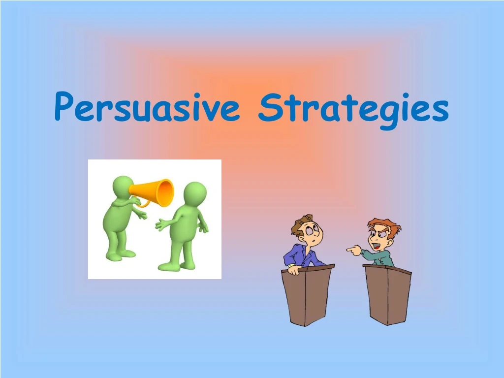 persuasive strategies