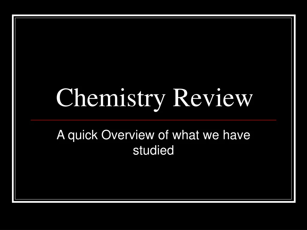 chemistry review