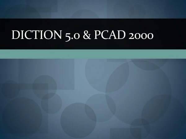 DICTION 5.0 &amp; PCAD 2000
