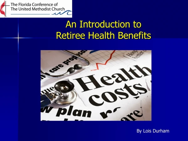 An Introduction to Retiree Health Benefits