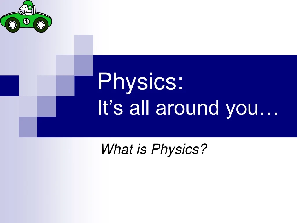 physics it s all around you