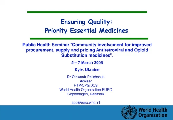 Ensuring Quality:  Priority Essential Medicines