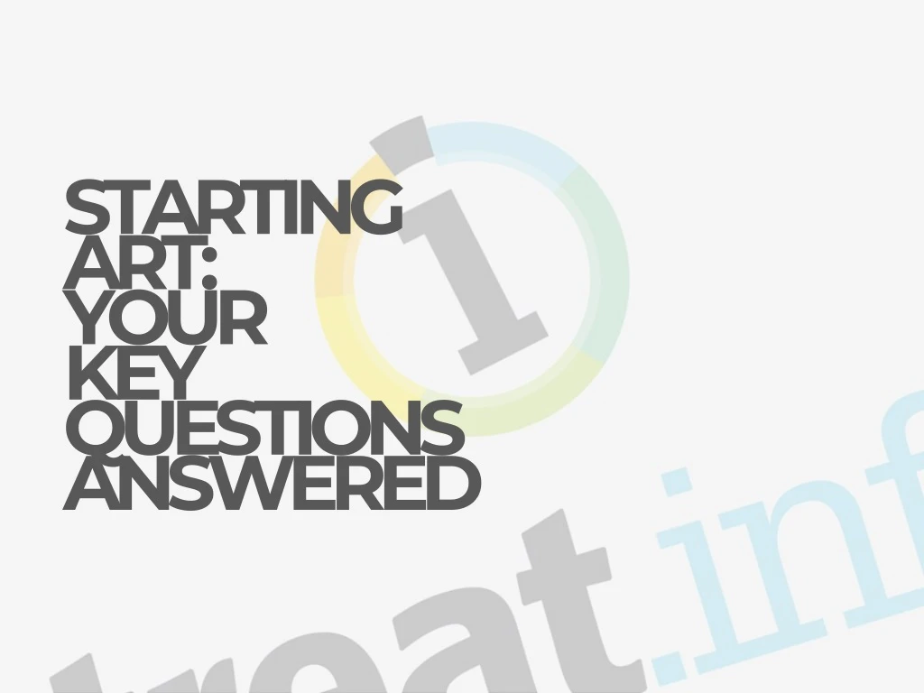 starting art your key questions answered