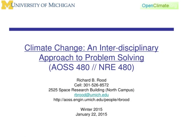 Climate Change: An Inter-disciplinary Approach to Problem Solving (AOSS 480 // NRE 480)