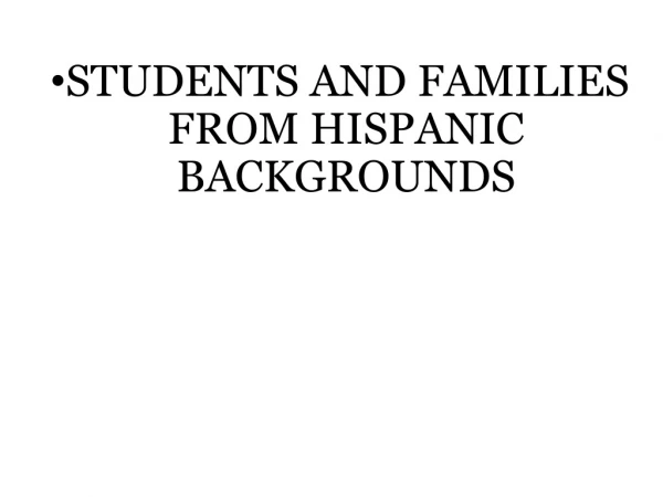 STUDENTS AND FAMILIES FROM HISPANIC BACKGROUNDS