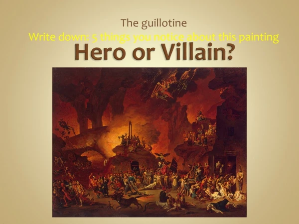 Hero or Villain?