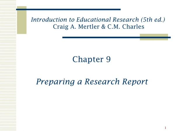 Chapter 9 Preparing a Research Report