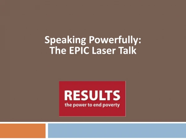 Speaking Powerfully: The EPIC Laser Talk