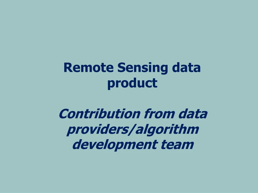 remote sensing data product contribution from