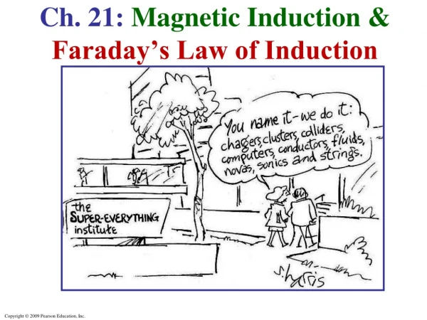 Ch. 21:  Magnetic Induction &amp;  Faraday’s Law of Induction