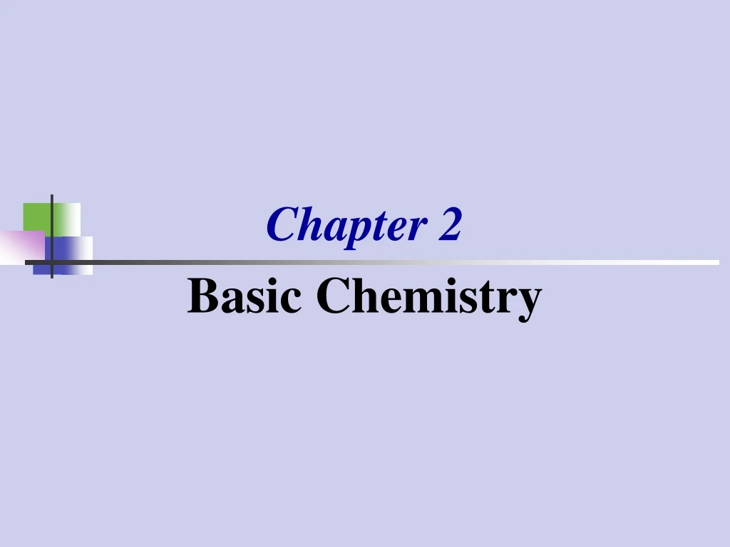 chapter 2 basic chemistry