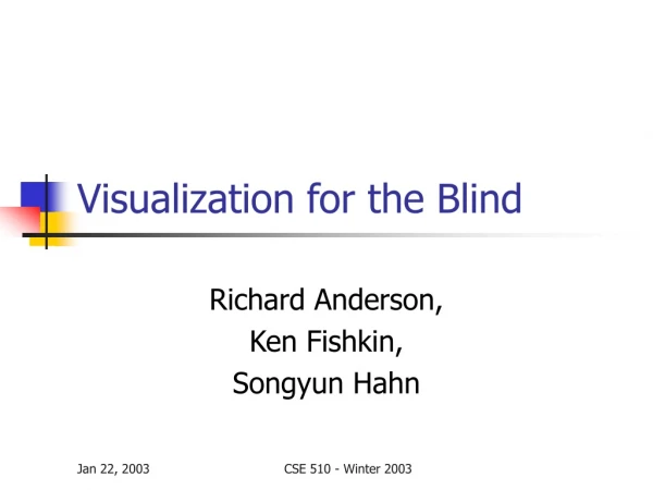 Visualization for the Blind