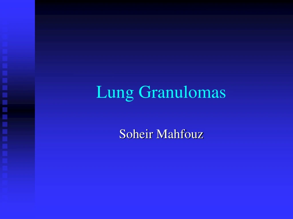 lung granulomas
