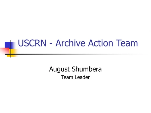 USCRN - Archive Action Team
