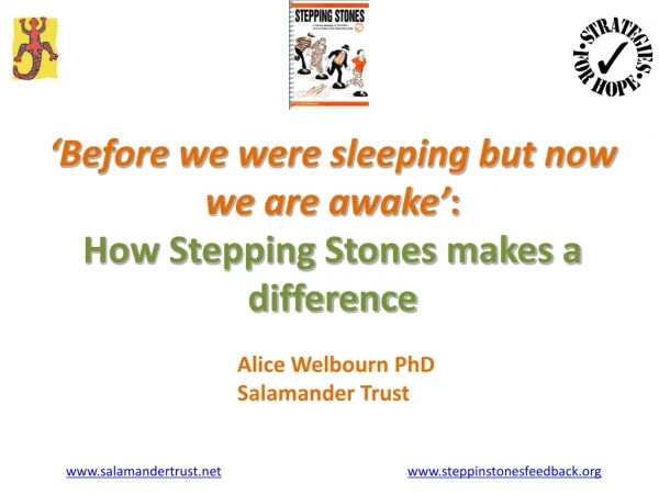 ‘Before we were sleeping but now we are awake’ :   How Stepping Stones makes a difference