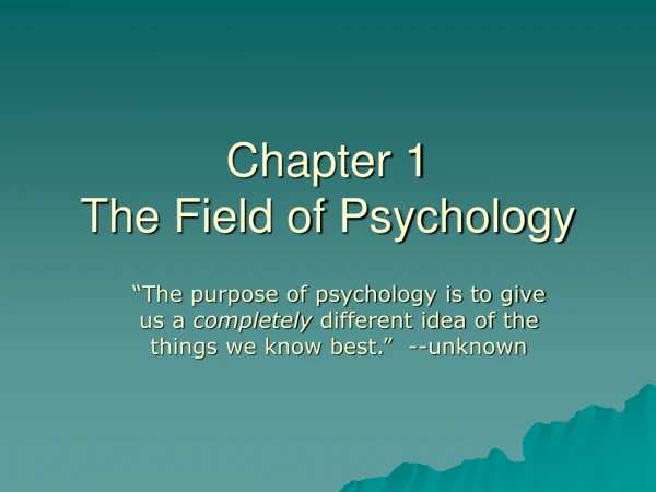 Chapter 1 The Field of Psychology