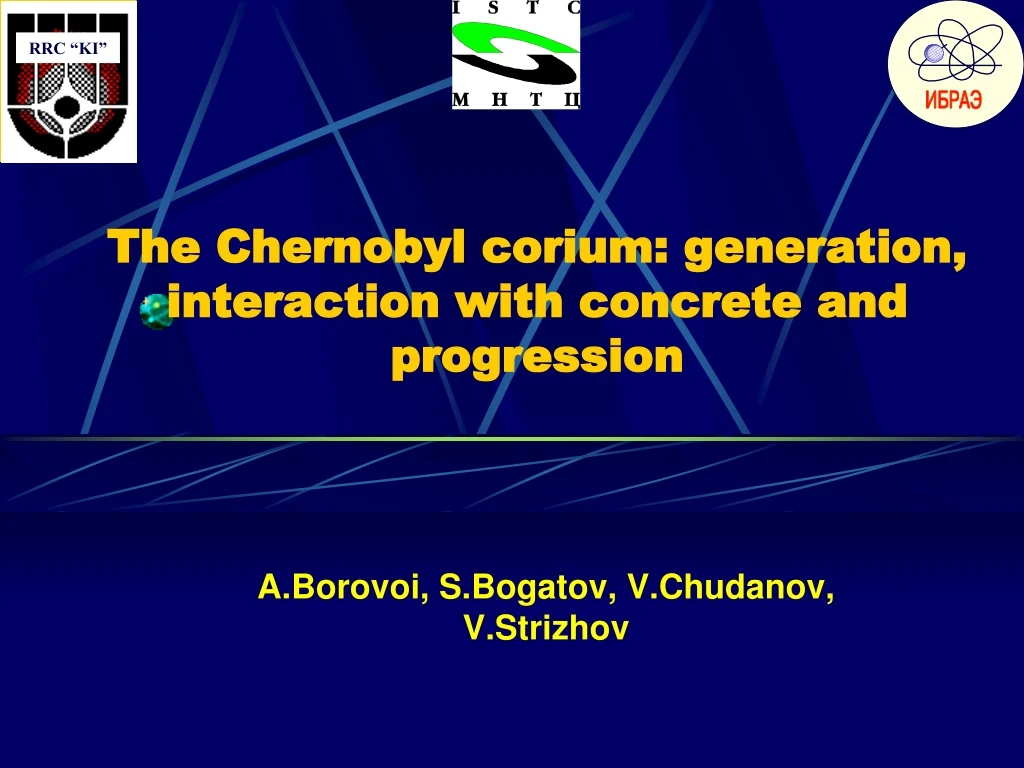 the chernobyl corium generation interaction with concrete and progression