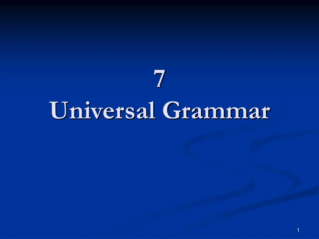7 universal grammar