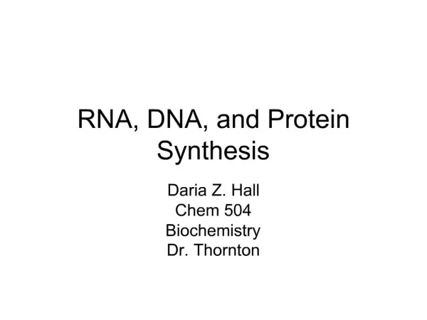 RNA, DNA, and Protein Synthesis