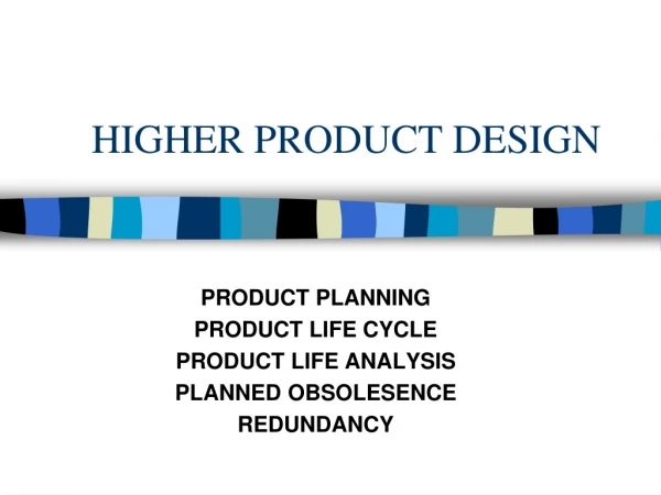 HIGHER PRODUCT DESIGN