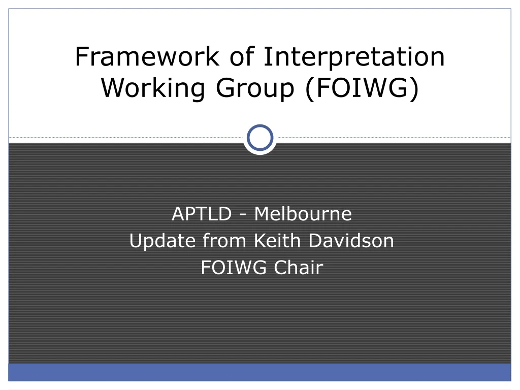 framework of interpretation working group foiwg