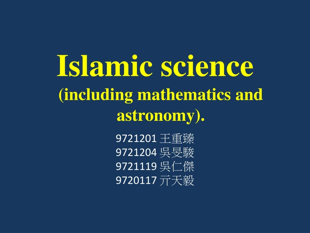 islamic science including mathematics and astronomy