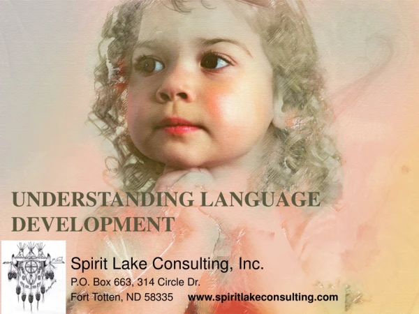 UNDERSTANDING LANGUAGE DEVELOPMENT