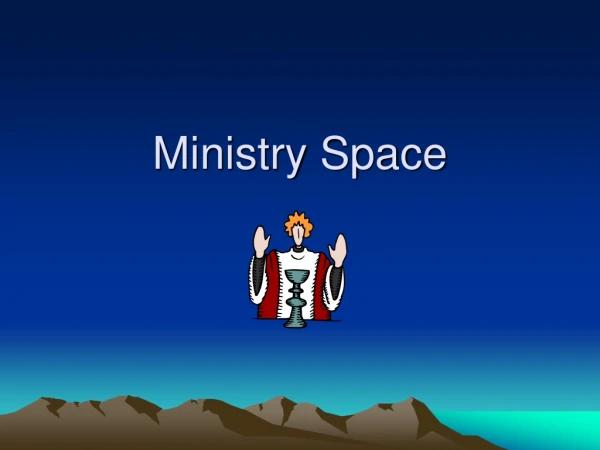 Ministry Space