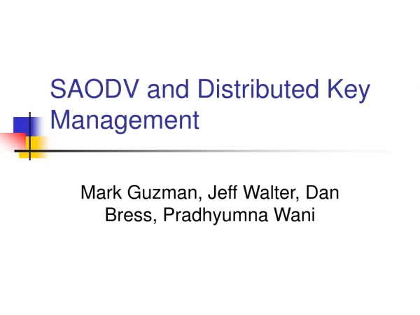 SAODV and Distributed Key Management