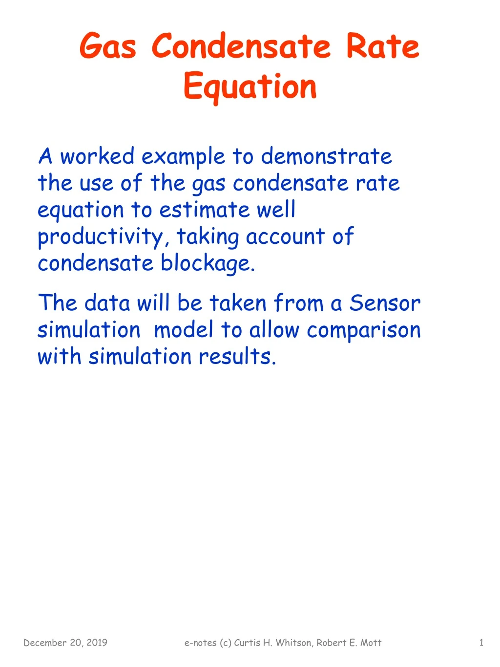 gas condensate rate equation