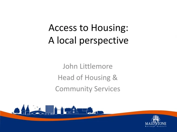Access to Housing: A local perspective