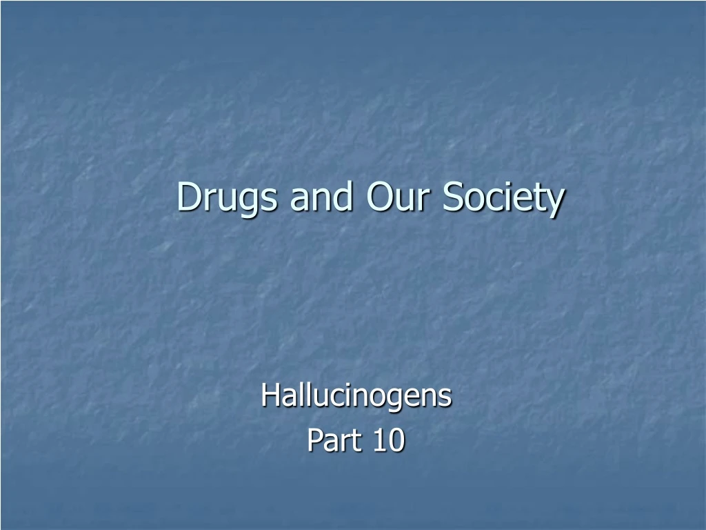 drugs and our society