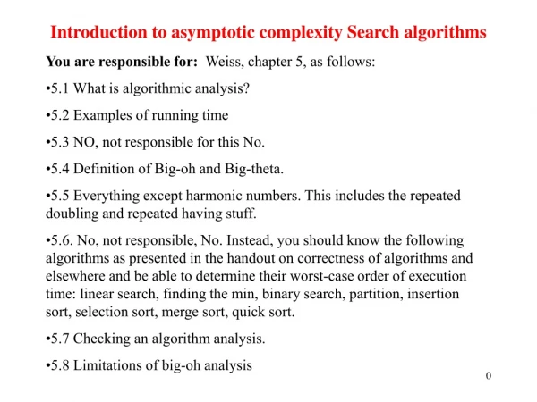 Introduction to asymptotic complexity Search algorithms