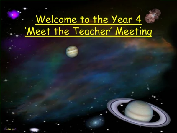 Welcome to the Year 4 ‘Meet the Teacher’ Meeting
