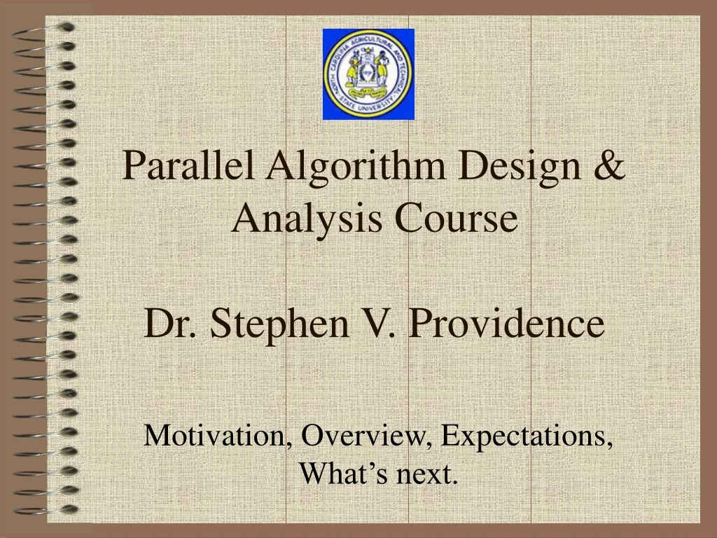 parallel algorithm design analysis course dr stephen v providence