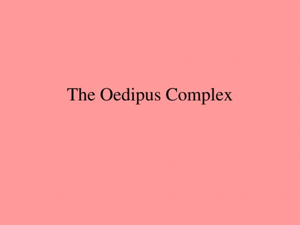 The Oedipus Complex