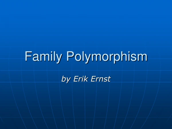 Family Polymorphism