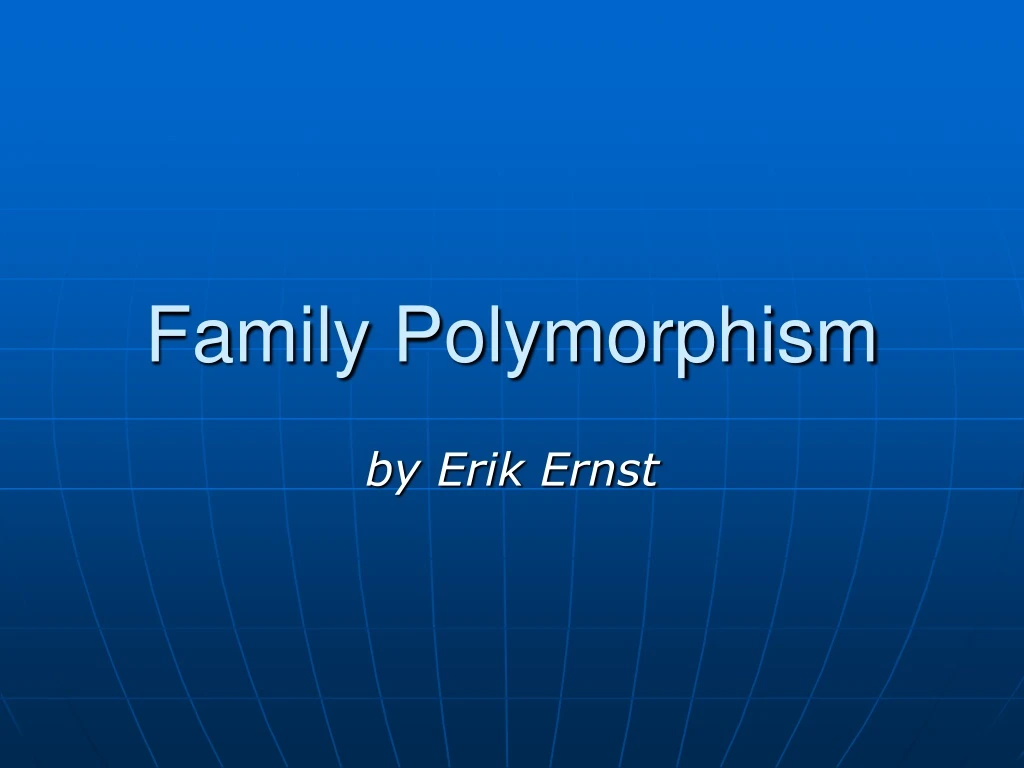 family polymorphism