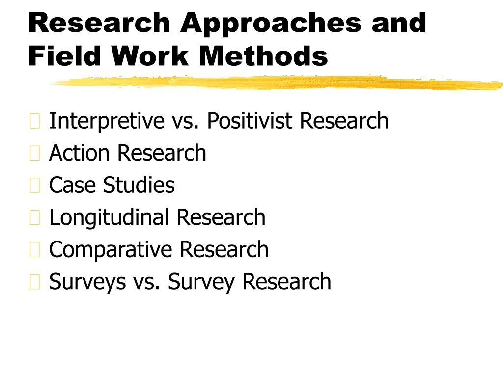 research approaches and field work methods