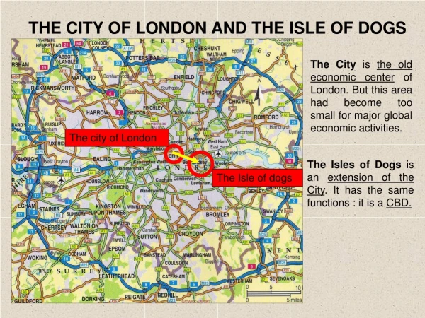 THE CITY OF LONDON AND THE ISLE OF DOGS