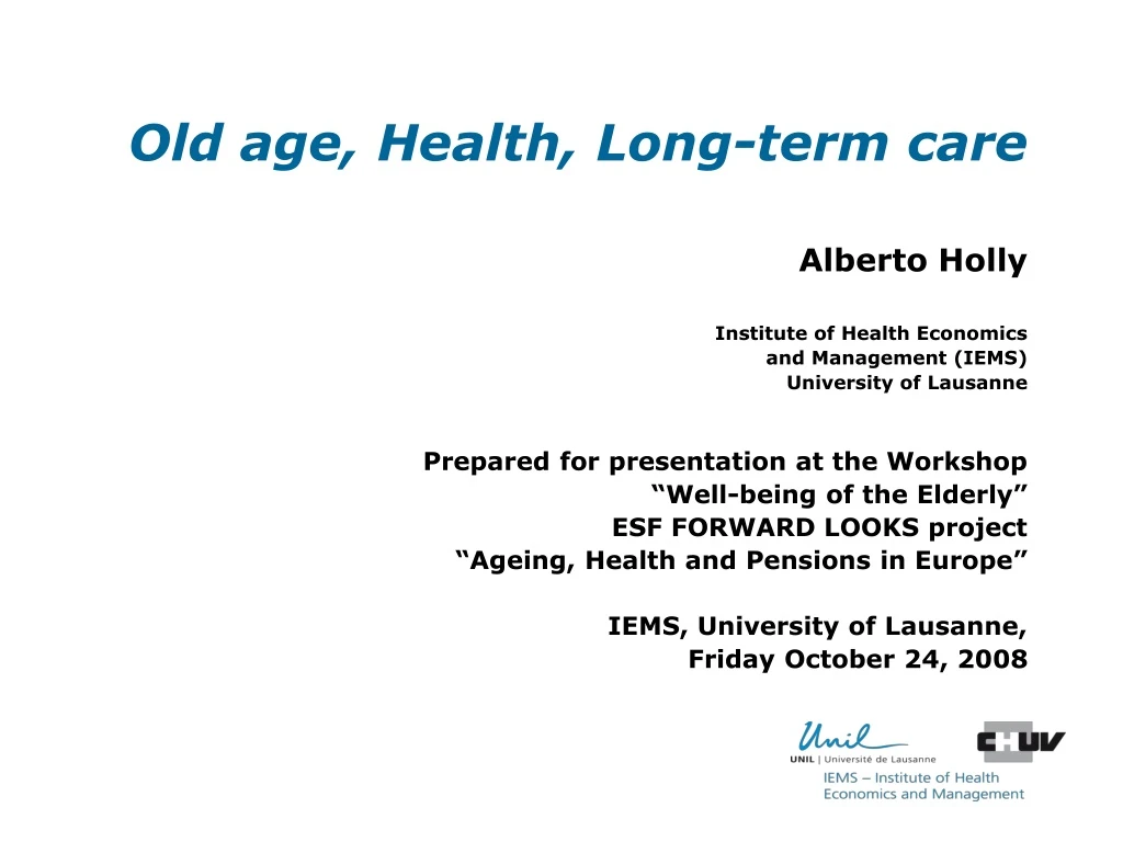 old age health long term care alberto holly