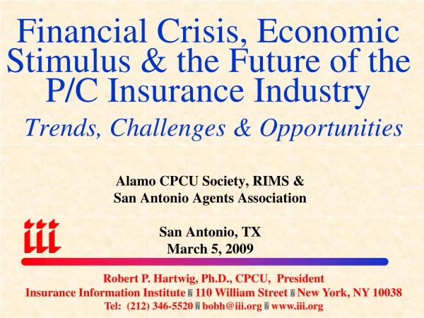 Alamo CPCU Society, RIMS &amp;  San Antonio Agents Association San Antonio, TX March 5, 2009