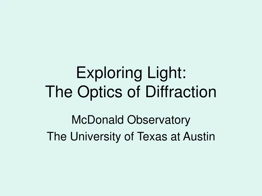 exploring light the optics of diffraction