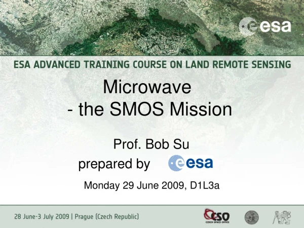 Microwave   - the SMOS Mission
